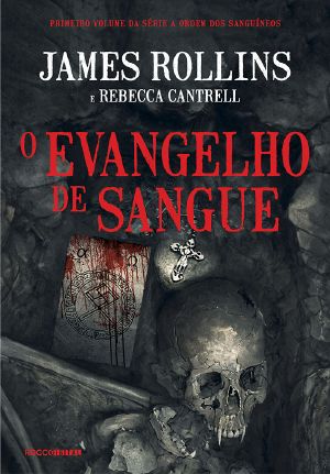 [The Order of the Sanguines 01] • O Evangelho De Sangue